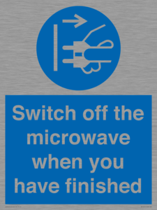 Switch off the microwave when you have finished